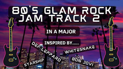 80's Glam Rock Backing Track 2 - in A Major. By AJD Guitar Hub